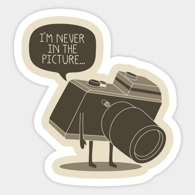 Never in the picture Sticker by wawawiwa